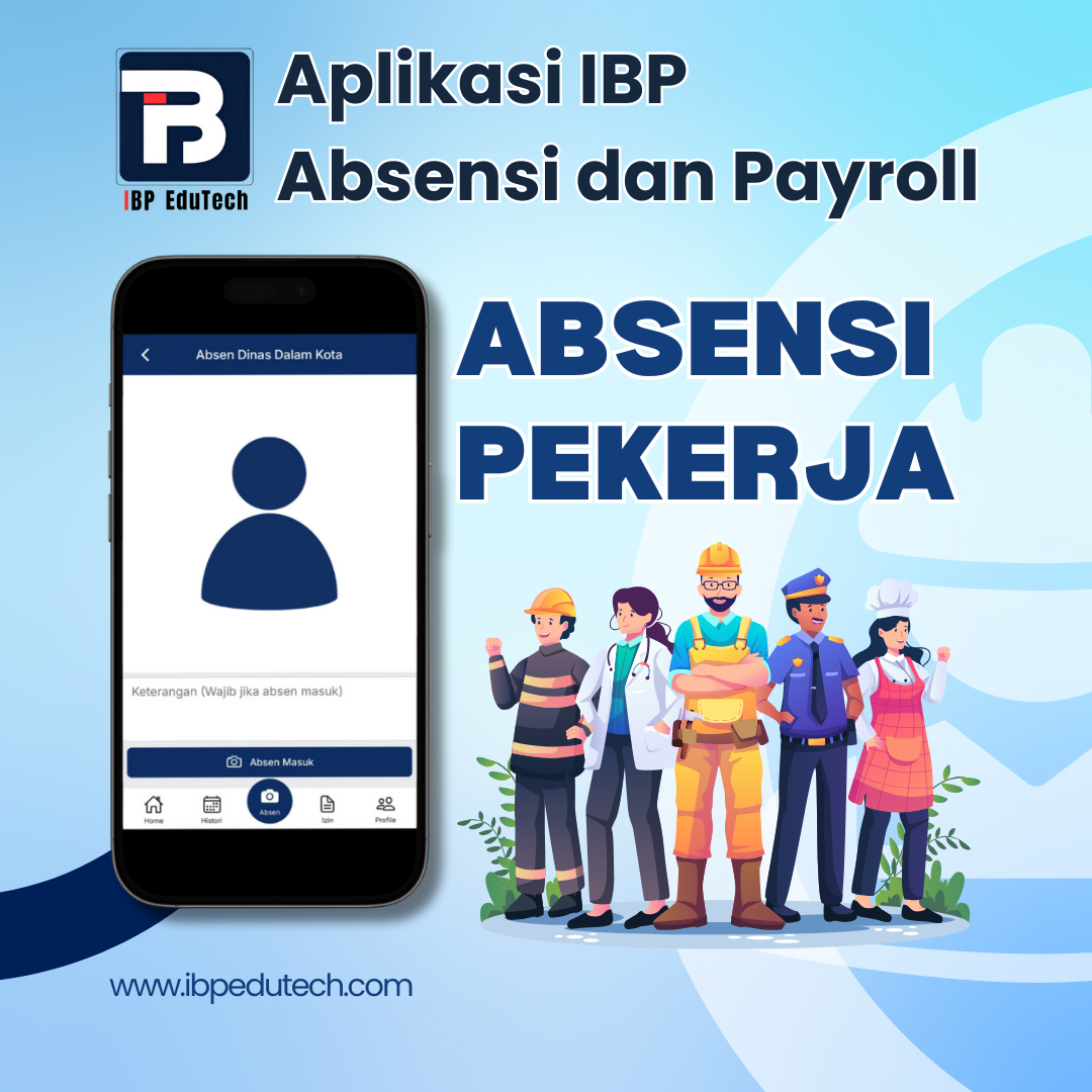 Absensi Pekerja - Aplikasi IBP Absensi dan Payroll